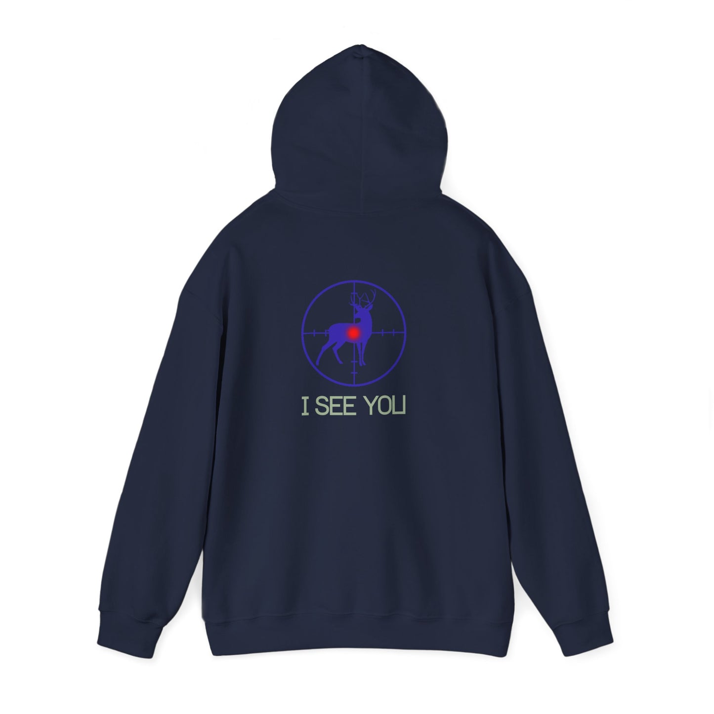 I See You Buck Deer Hoodie – Hunting Target Graphic Sweatshirt