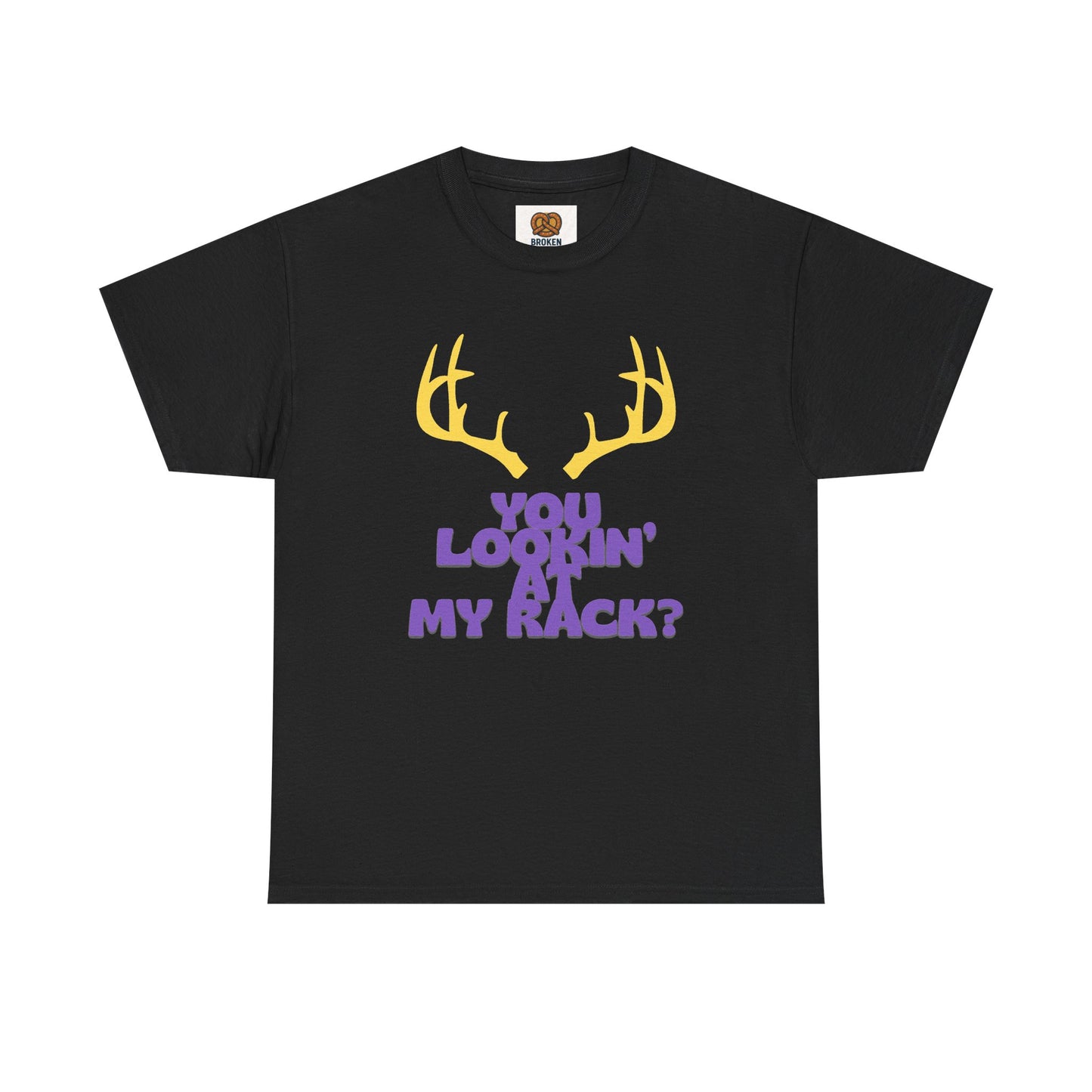 Funny Antler T-Shirt — "You Lookin' at My Rack?" Hunting Humor Tee