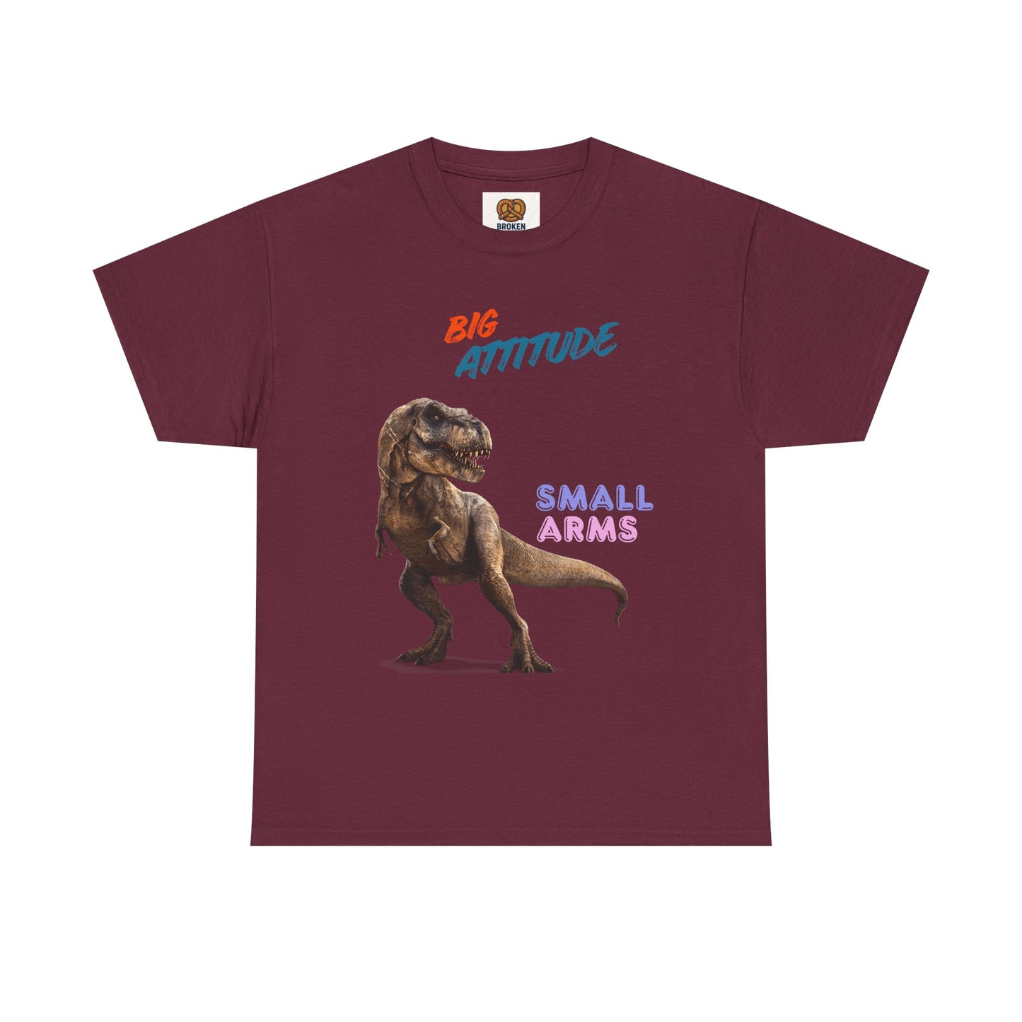 T-Shirt — "Big Attitude Small Arms" T-Rex Graphic Tee