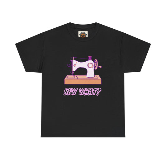 Sew What? Vintage Sewing Machine Tee — Funny Sewing Gift