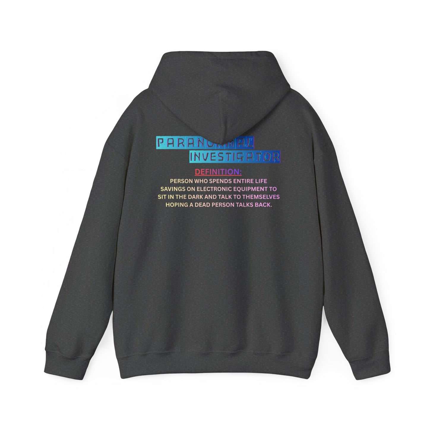 Paranormal Investigator Hoodie — Funny Ghost Hunting Definition Pullover