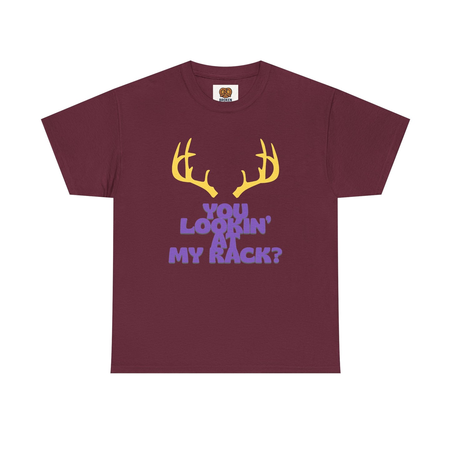 Funny Antler T-Shirt — "You Lookin' at My Rack?" Hunting Humor Tee
