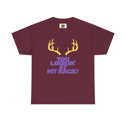 Funny Antler T-Shirt — "You Lookin' at My Rack?" Hunting Humor Tee