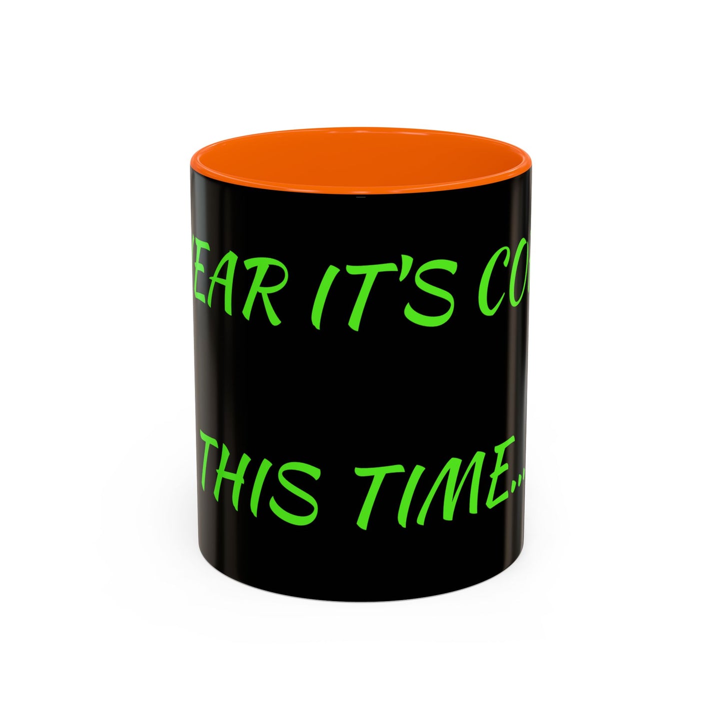 Funny Coffee Mug - "Dear It's Coffee Time" Neon Green Accent Mug (11/15oz)
