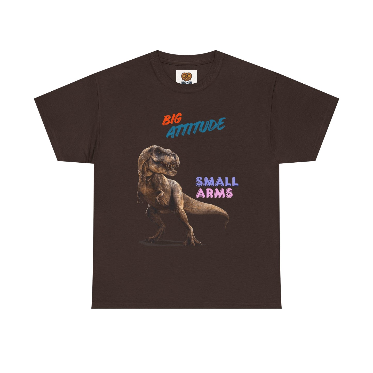 T-Shirt — "Big Attitude Small Arms" T-Rex Graphic Tee