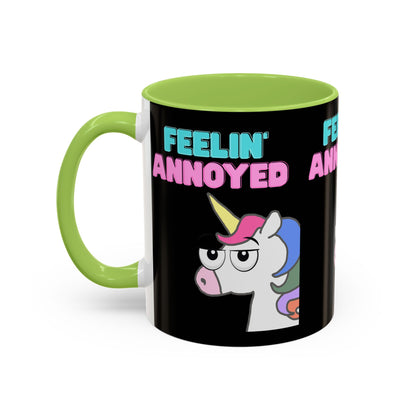 Feelin' Annoyed Unicorn Coffee Mug — Funny Sarcastic Accent Mug (11/15oz)