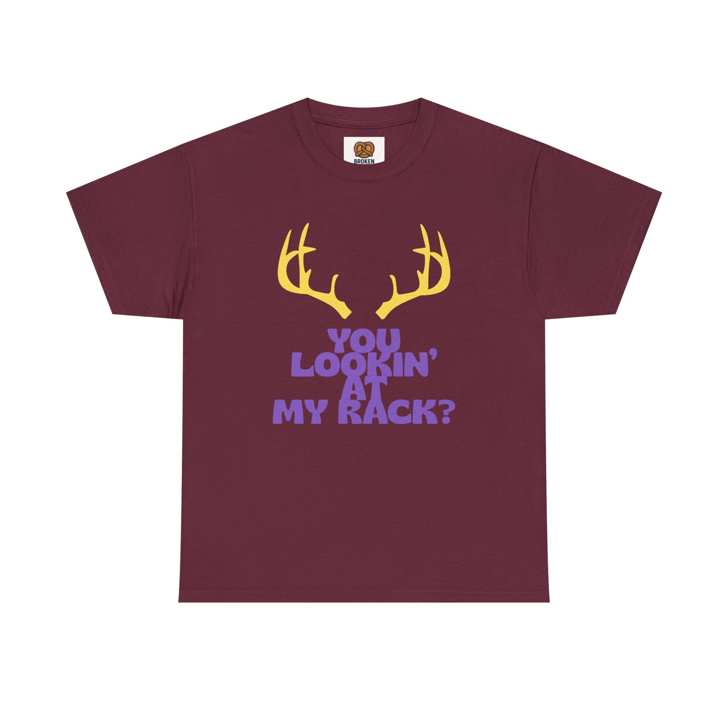 Funny Antler T-Shirt — "You Lookin' at My Rack?" Hunting Humor Tee