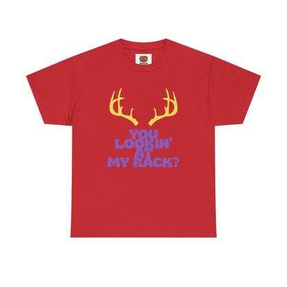 Funny Antler T-Shirt — "You Lookin' at My Rack?" Hunting Humor Tee