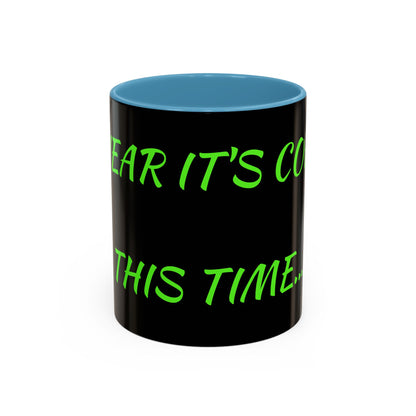 Funny Coffee Mug - "Dear It's Coffee Time" Neon Green Accent Mug (11/15oz)