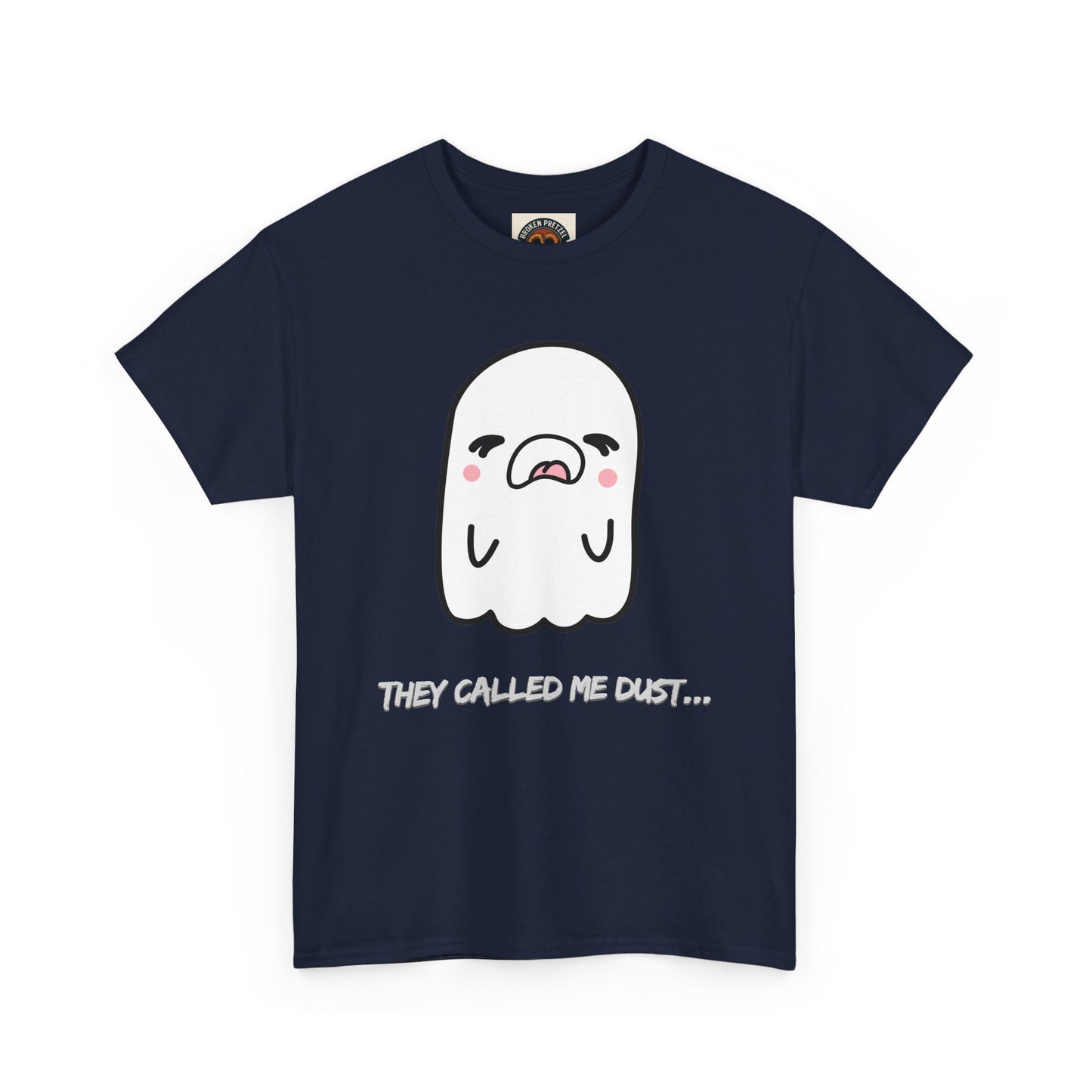 Cute Ghost Tee — "They Called Me Dust" Funny Spooky Graphic T-Shirt