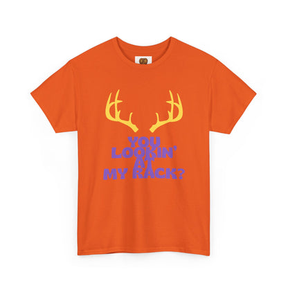 Funny Antler T-Shirt — "You Lookin' at My Rack?" Hunting Humor Tee