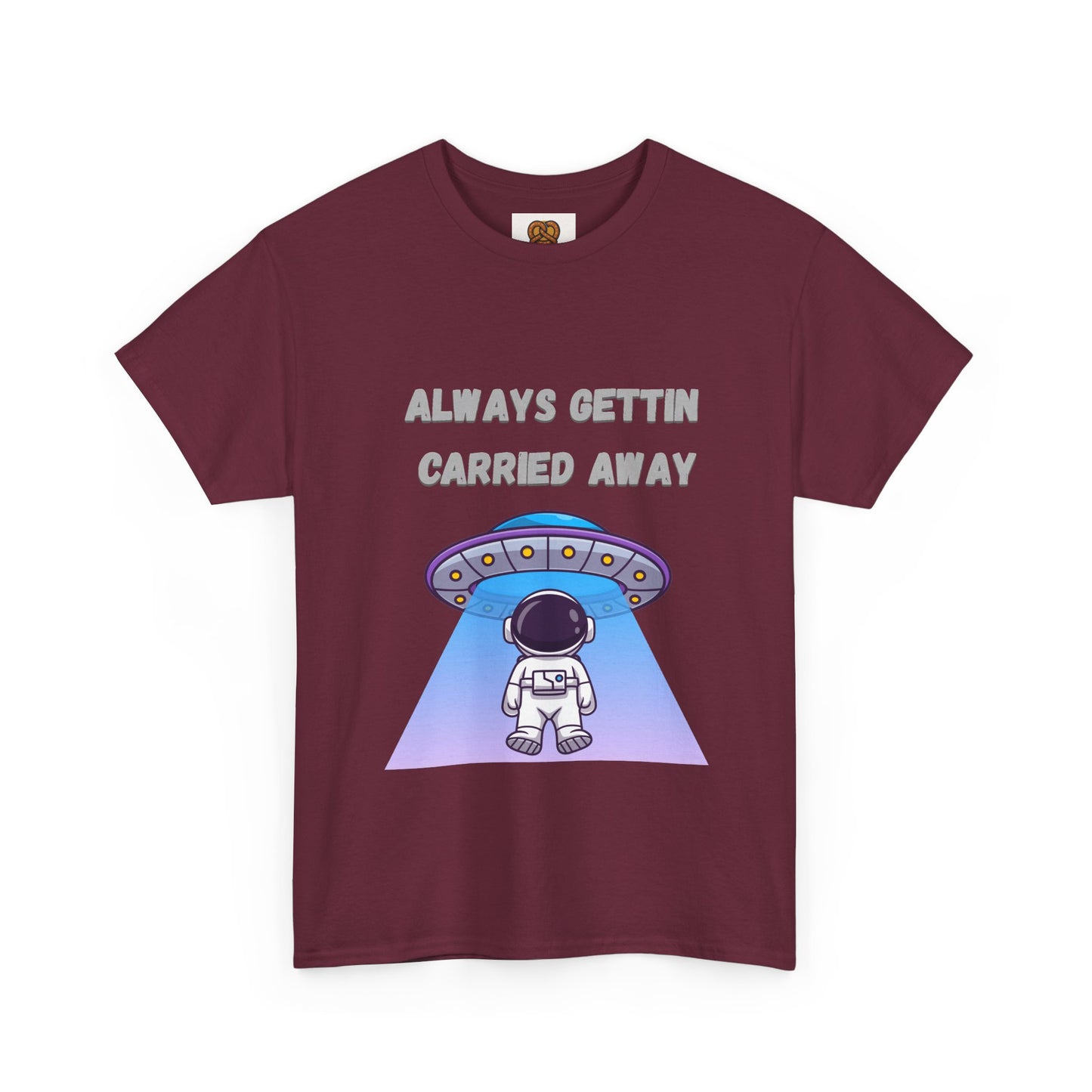 Astronaut UFO T‑Shirt — "Always Gettin Carried Away" Cute Space Graphic Tee