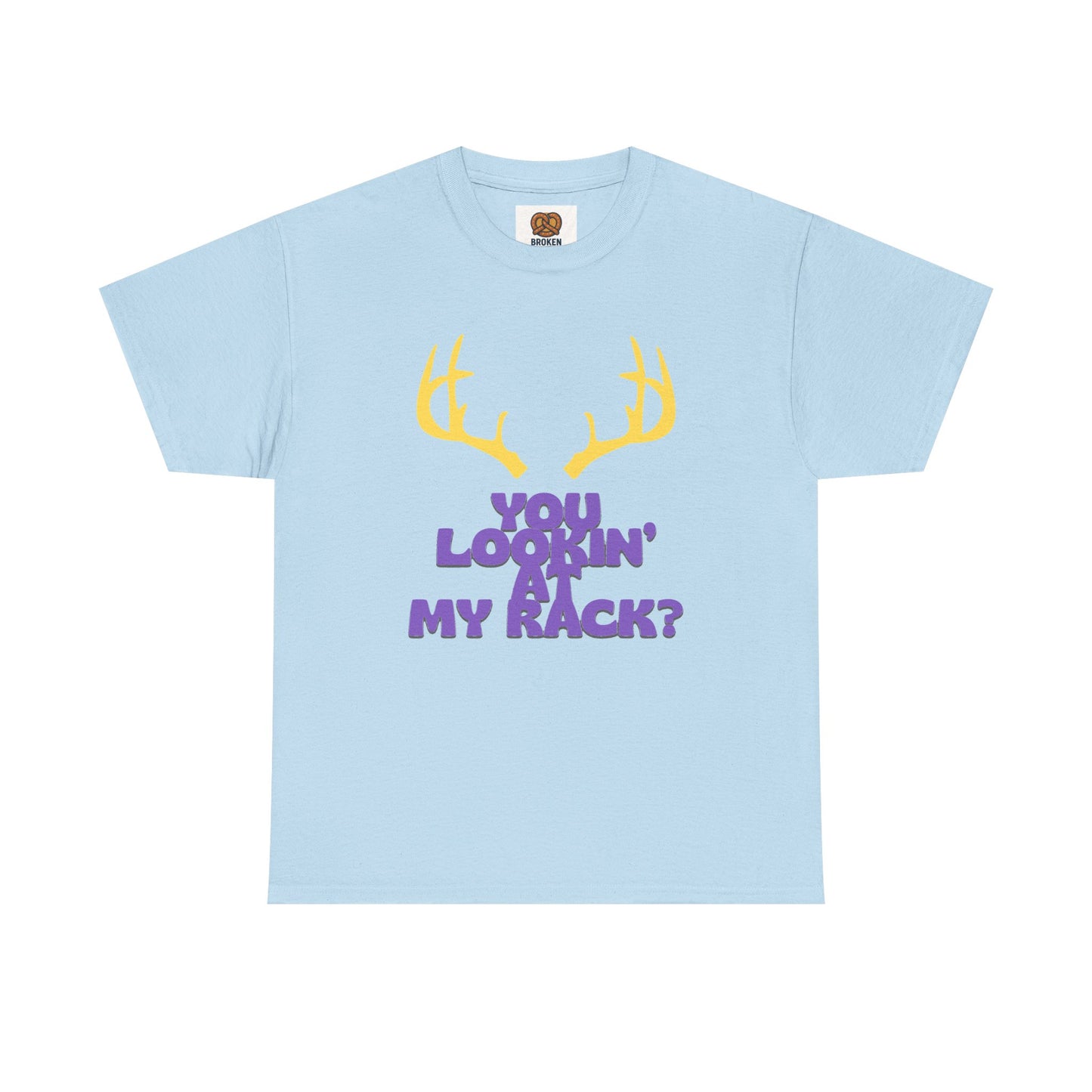 Funny Antler T-Shirt — "You Lookin' at My Rack?" Hunting Humor Tee