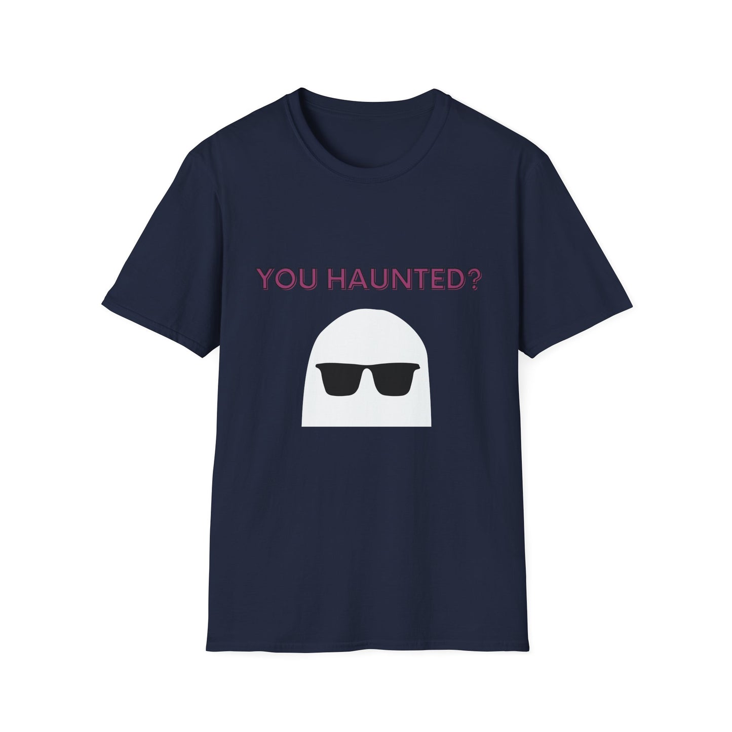 You Haunted? Ghost Graphic T-Shirt — Funny Halloween Tee with Sunglasses Ghost