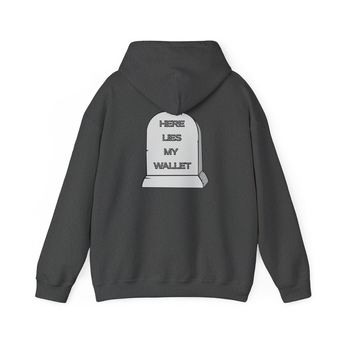 Hoodie - "Here Lies My Wallet" Tombstone Graphic Pullover