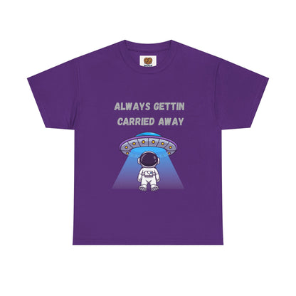 Astronaut UFO T‑Shirt — "Always Gettin Carried Away" Cute Space Graphic Tee