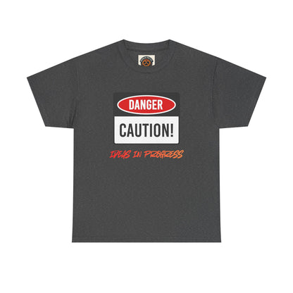 Caution! Danger 'Work In Progress' Graphic Tee