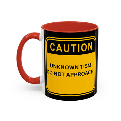 Coffee Mug — “Caution: Unknown Tism Do Not Approach” Yellow Warning Design (11/15oz)