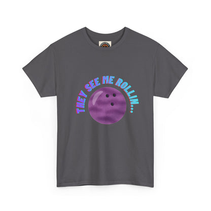 They See Me Rollin' Bowling Tee — "They Laughin" Back Graphic