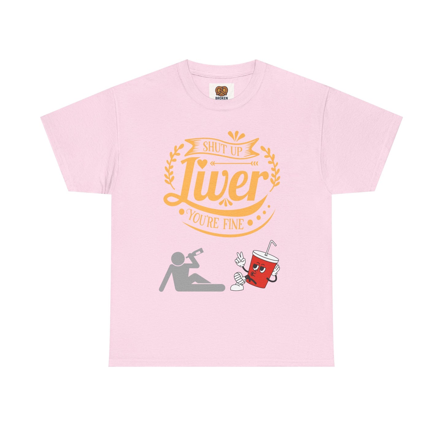 Funny Alcohol Humor T‑Shirt — “Shut Up Liver You’re Fine” Graphic Tee