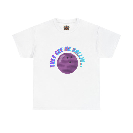 They See Me Rollin' Bowling Tee — "They Laughin" Back Graphic