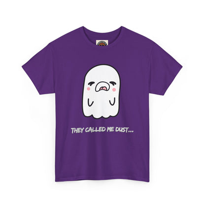 Cute Ghost Tee — "They Called Me Dust" Funny Spooky Graphic T-Shirt