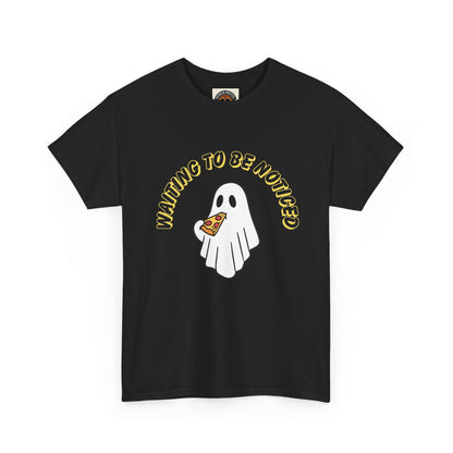 Ghost Holding Pizza "Waiting to Be Noticed" T‑Shirt