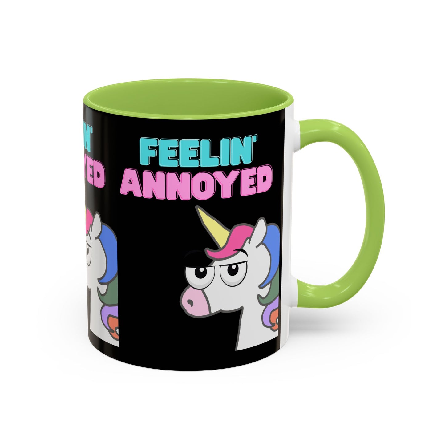 Feelin' Annoyed Unicorn Coffee Mug — Funny Sarcastic Accent Mug (11/15oz)