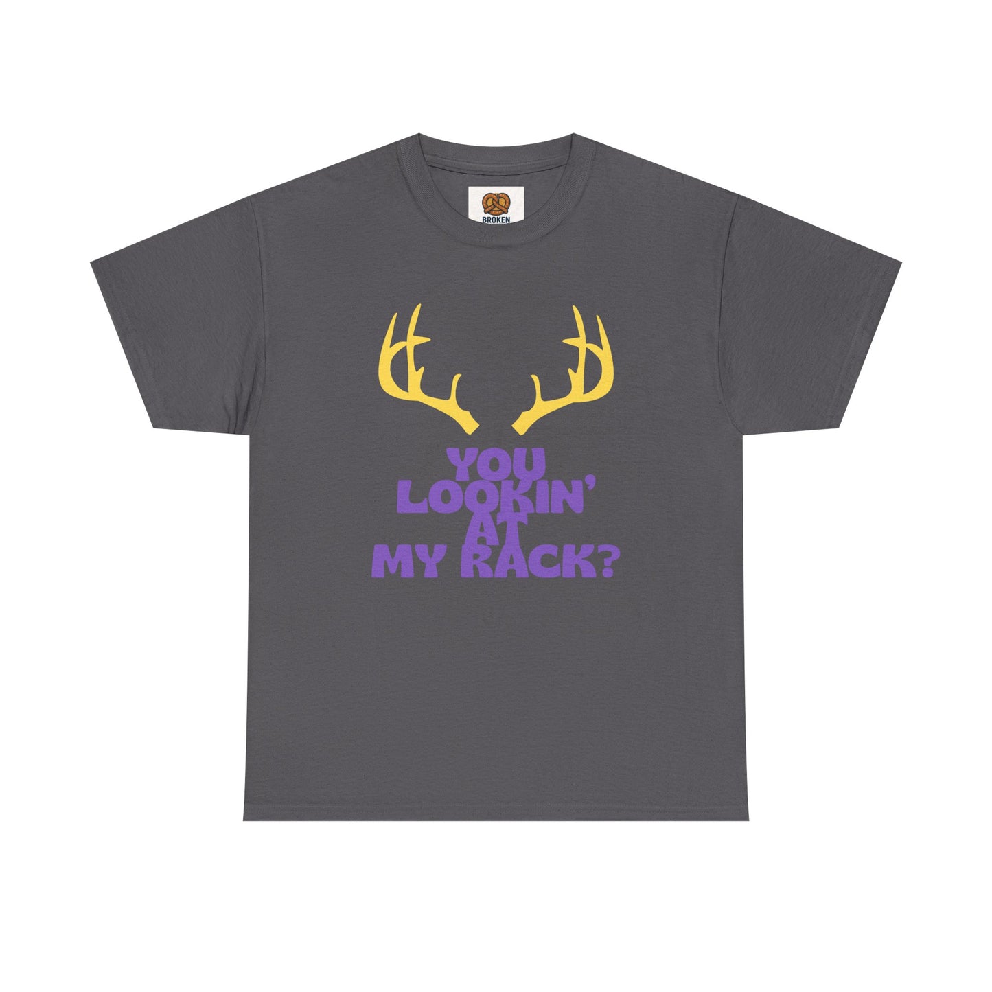 Funny Antler T-Shirt — "You Lookin' at My Rack?" Hunting Humor Tee