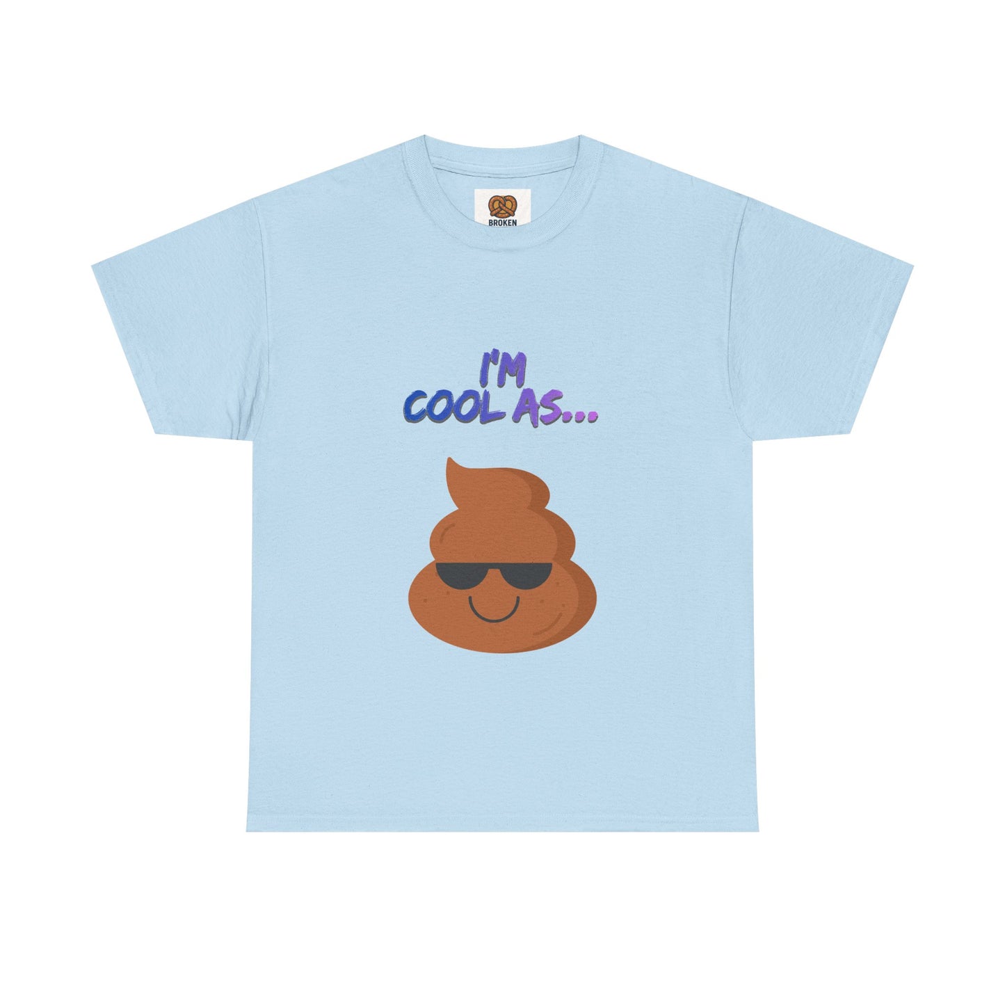 Cool Poop Emoji T-Shirt — "I’m Cool As..." Novelty Tee