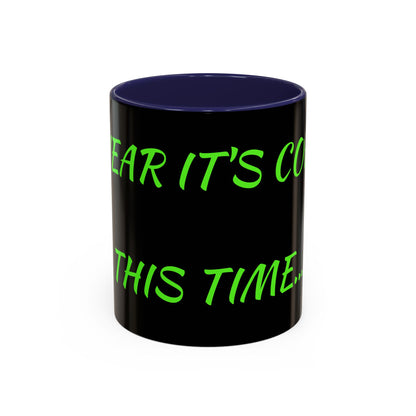 Funny Coffee Mug - "Dear It's Coffee Time" Neon Green Accent Mug (11/15oz)