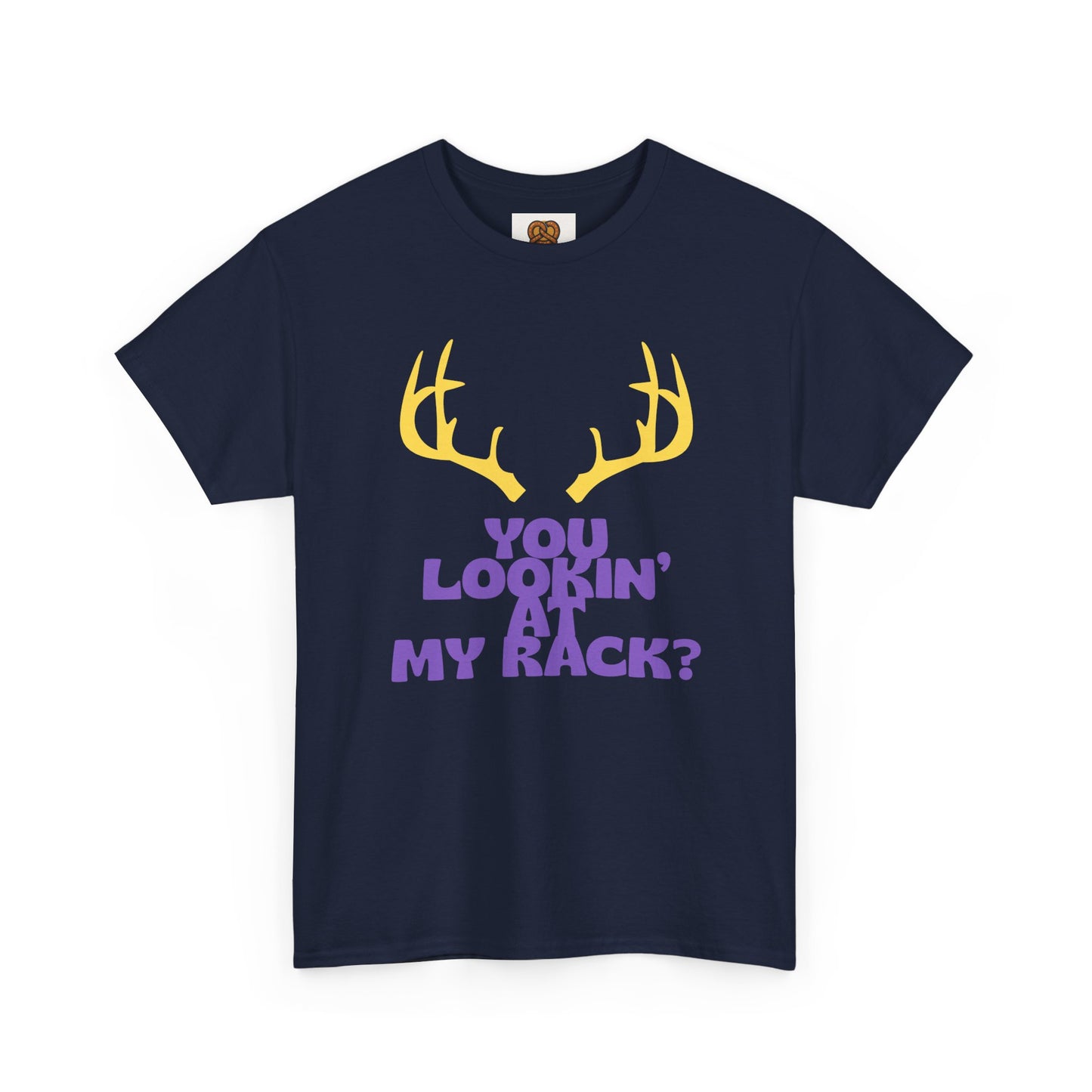 Funny Antler T-Shirt — "You Lookin' at My Rack?" Hunting Humor Tee