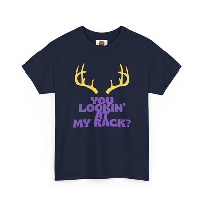 Funny Antler T-Shirt — "You Lookin' at My Rack?" Hunting Humor Tee