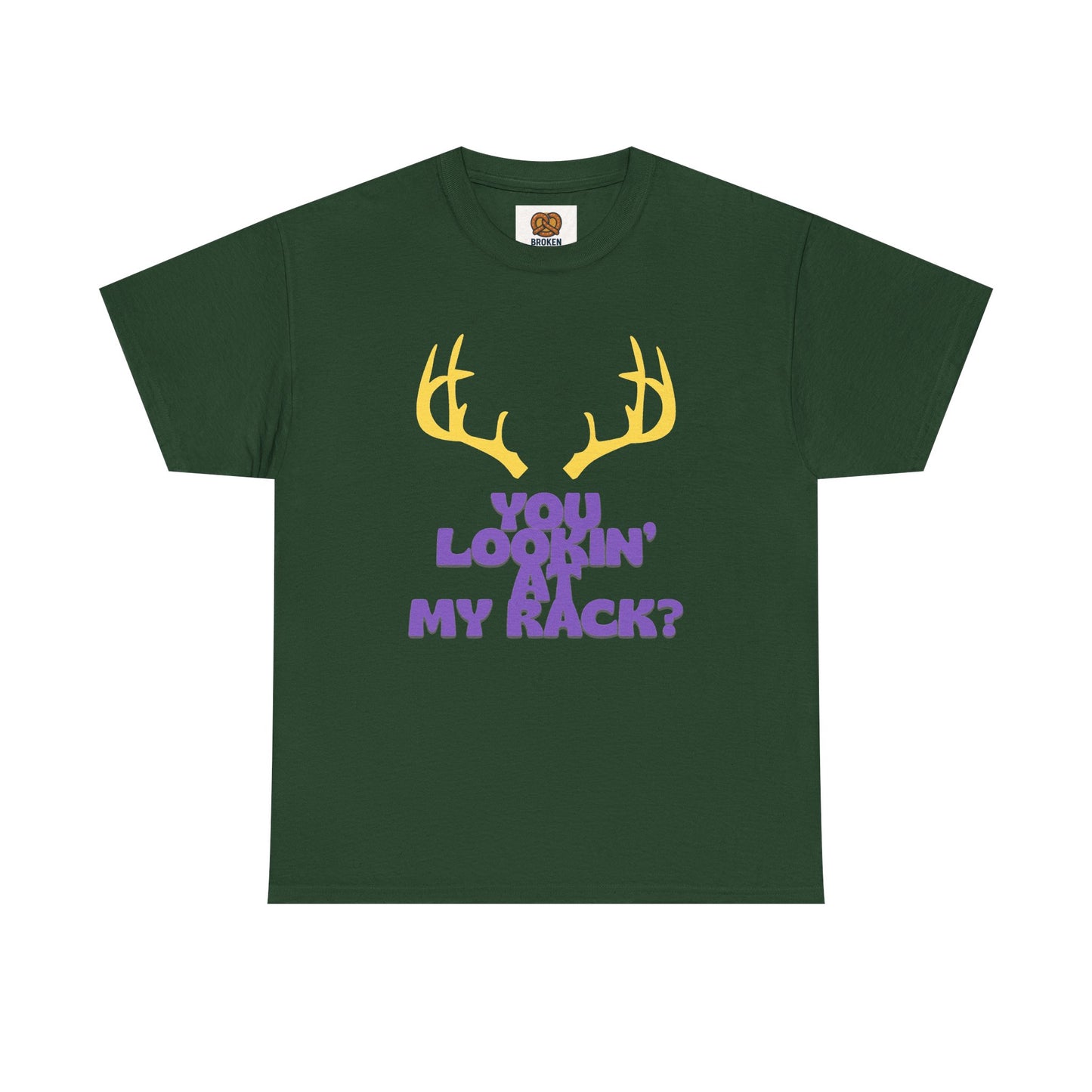 Funny Antler T-Shirt — "You Lookin' at My Rack?" Hunting Humor Tee