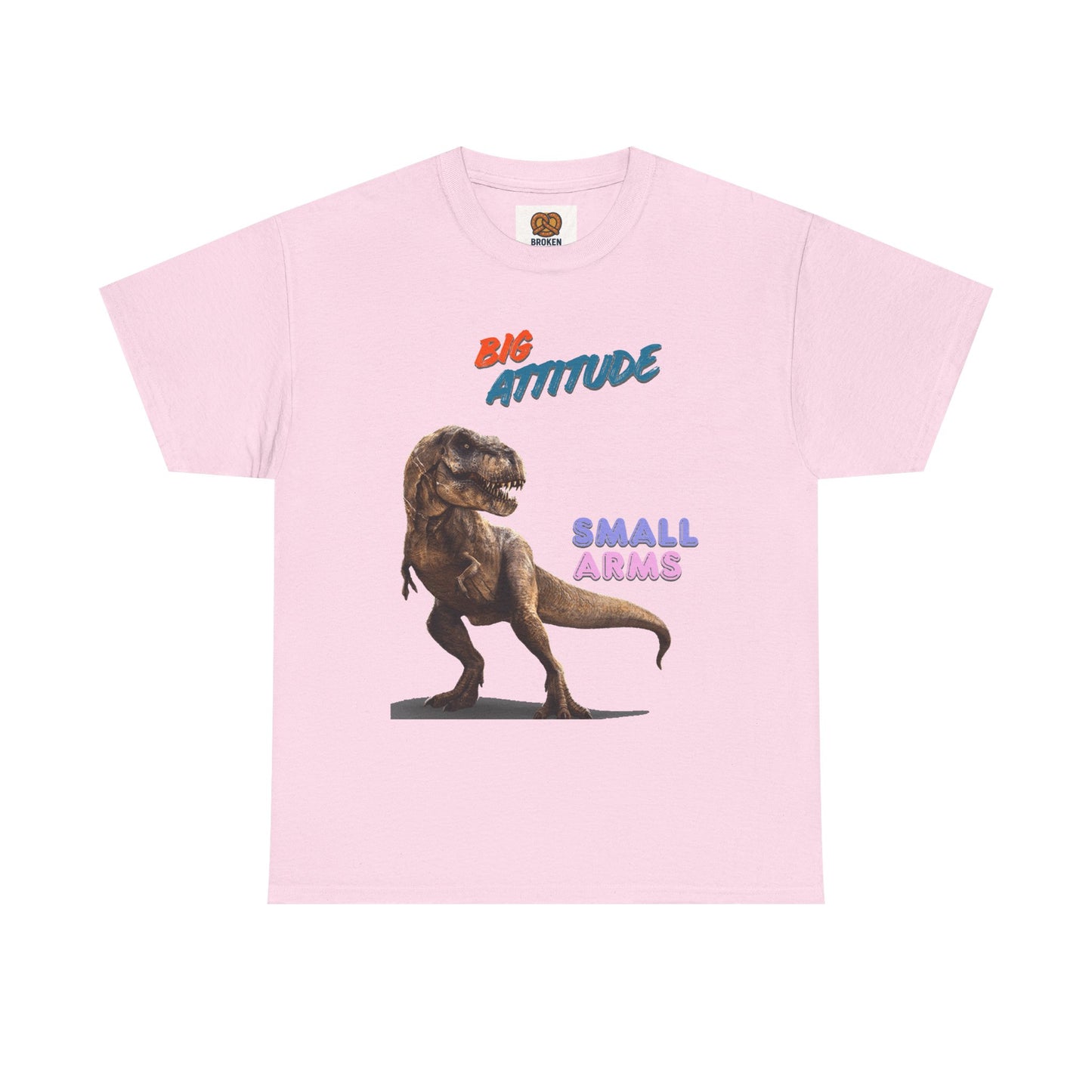 T-Shirt — "Big Attitude Small Arms" T-Rex Graphic Tee