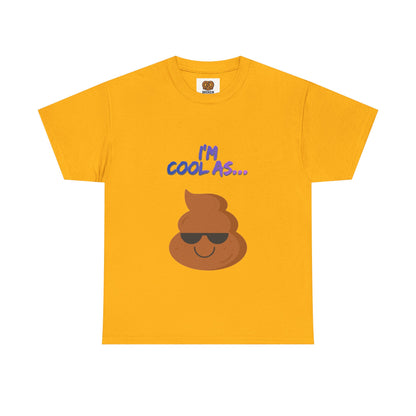 Cool Poop Emoji T-Shirt — "I’m Cool As..." Novelty Tee