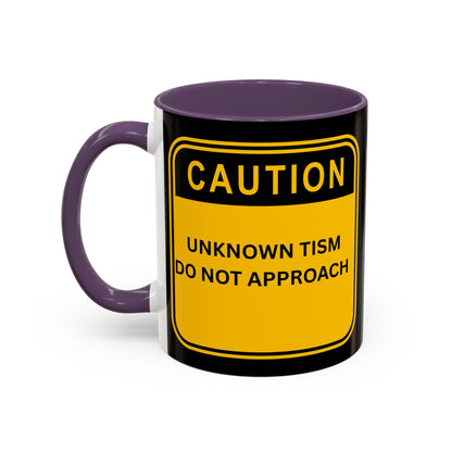 Coffee Mug — “Caution: Unknown Tism Do Not Approach” Yellow Warning Design (11/15oz)