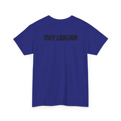 They See Me Rollin' Bowling Tee — "They Laughin" Back Graphic