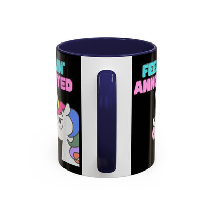 Feelin' Annoyed Unicorn Coffee Mug — Funny Sarcastic Accent Mug (11/15oz)