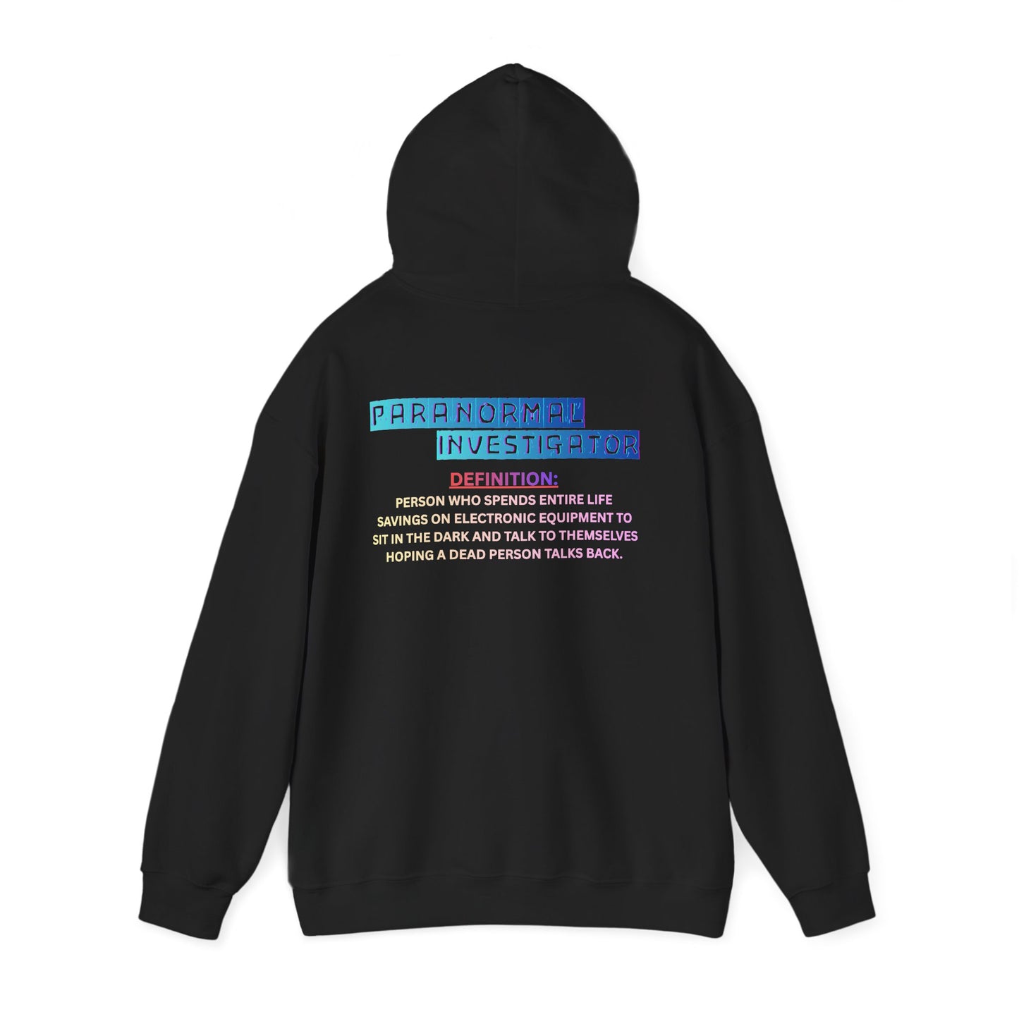 Paranormal Investigator Hoodie — Funny Ghost Hunting Definition Pullover