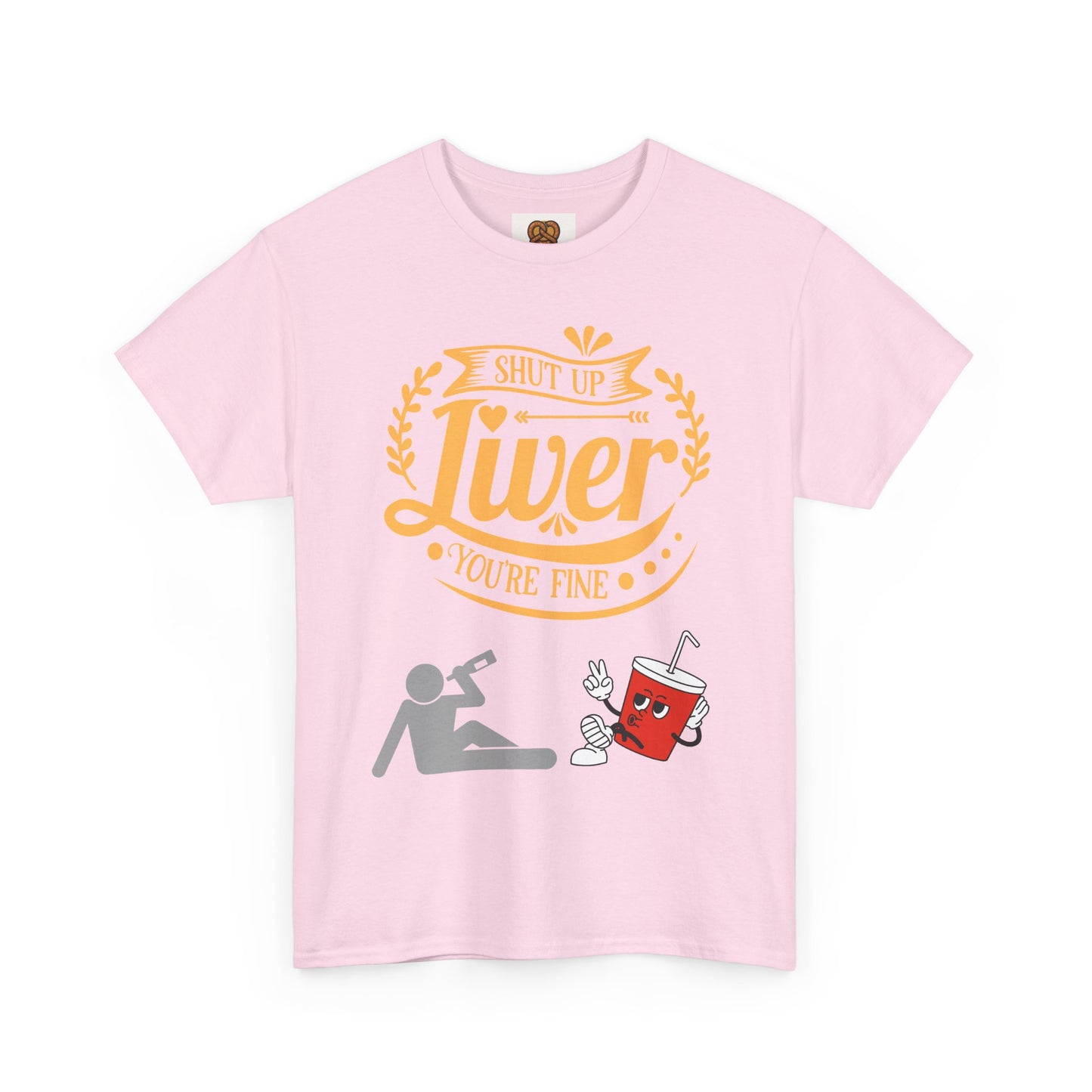 Funny Alcohol Humor T‑Shirt — “Shut Up Liver You’re Fine” Graphic Tee