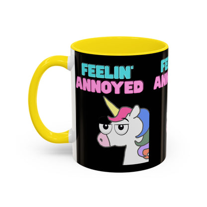 Feelin' Annoyed Unicorn Coffee Mug — Funny Sarcastic Accent Mug (11/15oz)