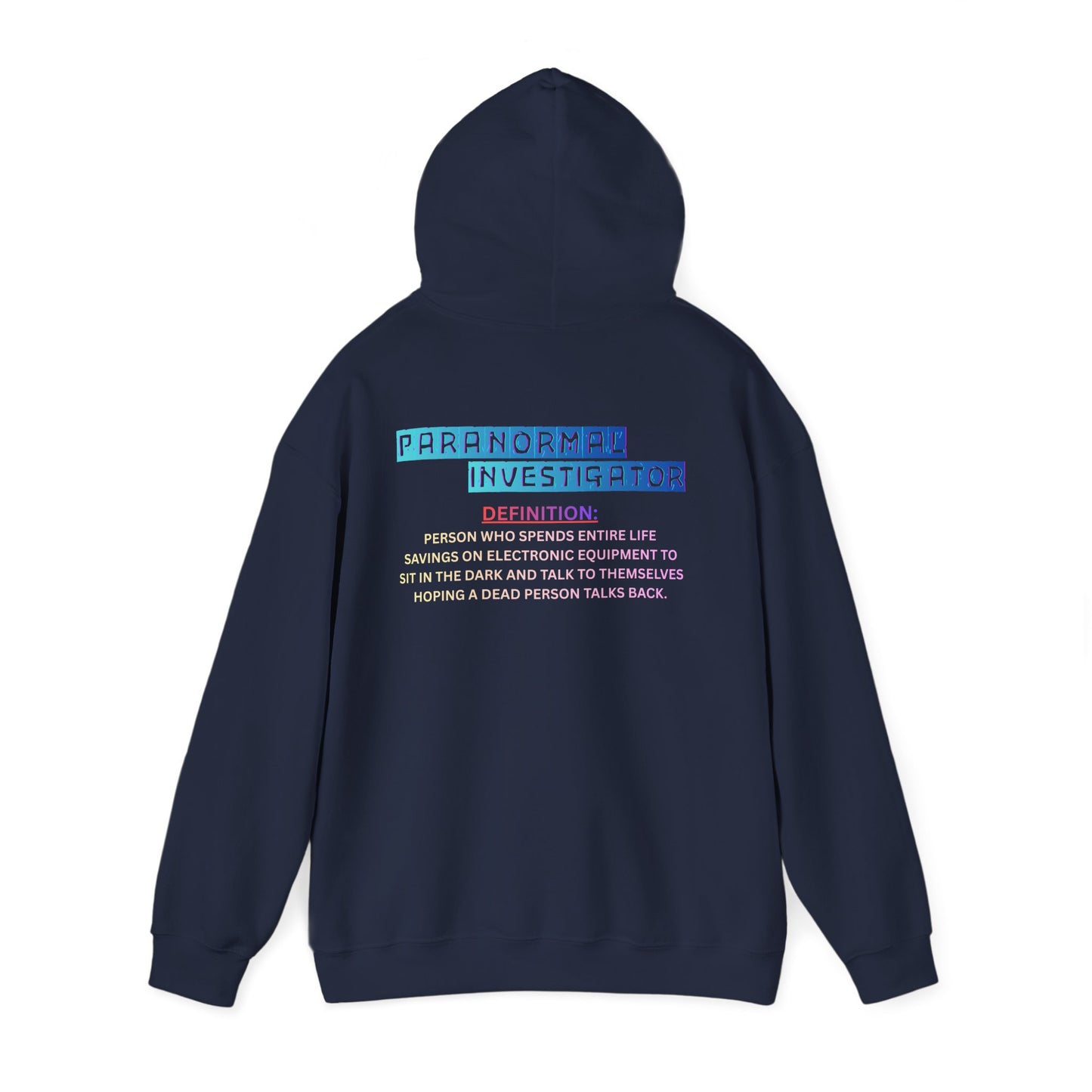 Paranormal Investigator Hoodie — Funny Ghost Hunting Definition Pullover
