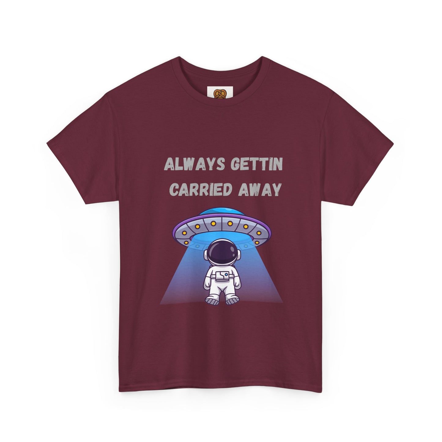 Astronaut UFO T‑Shirt — "Always Gettin Carried Away" Cute Space Graphic Tee