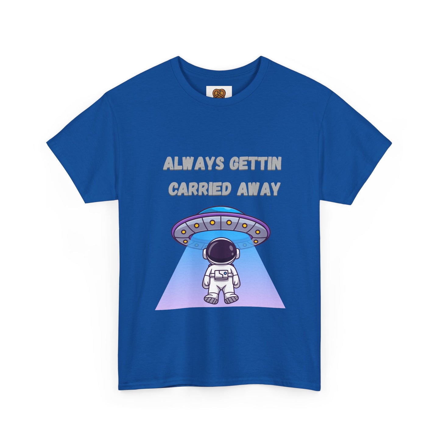 Astronaut UFO T‑Shirt — "Always Gettin Carried Away" Cute Space Graphic Tee