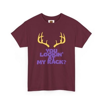 Funny Antler T-Shirt — "You Lookin' at My Rack?" Hunting Humor Tee