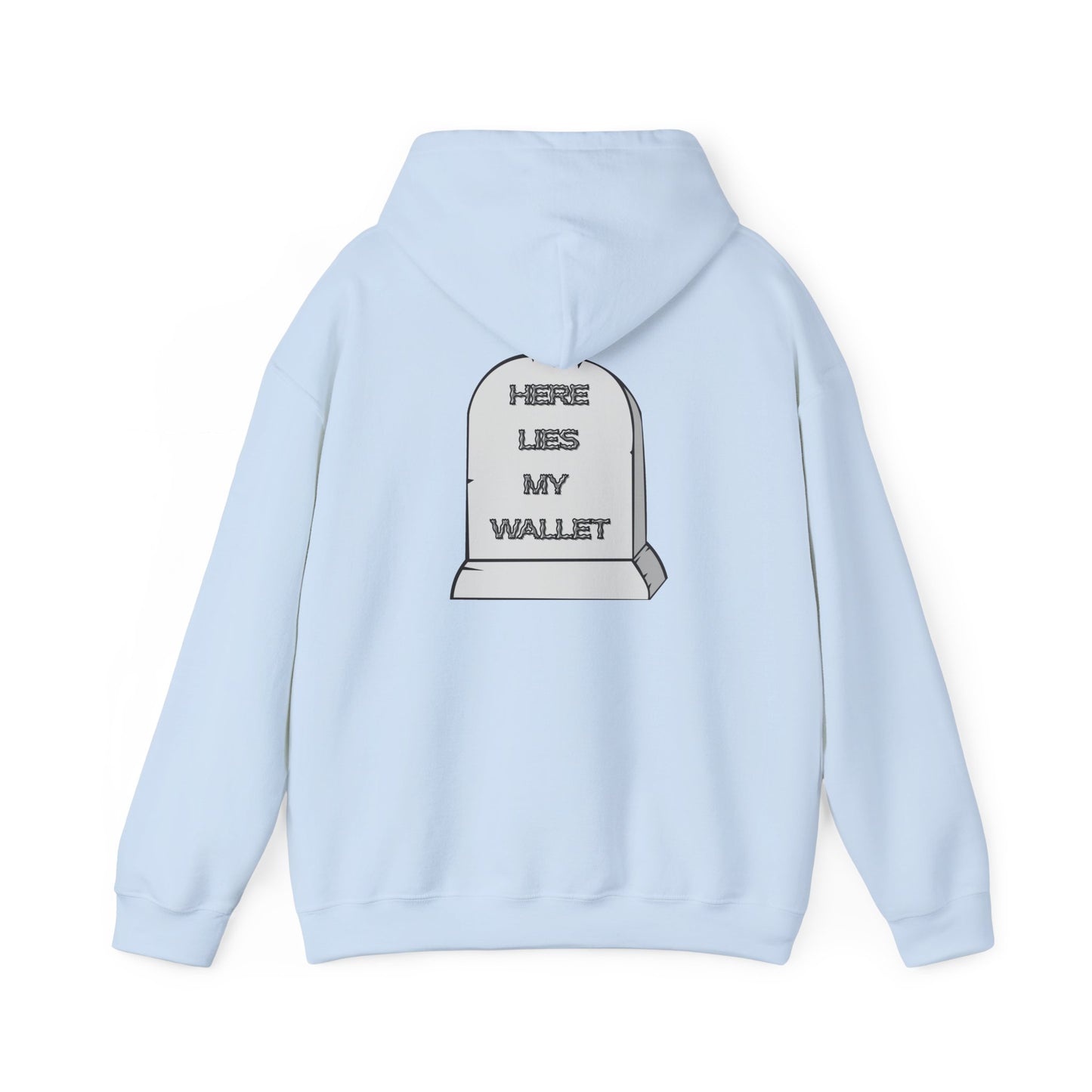 Hoodie - "Here Lies My Wallet" Tombstone Graphic Pullover