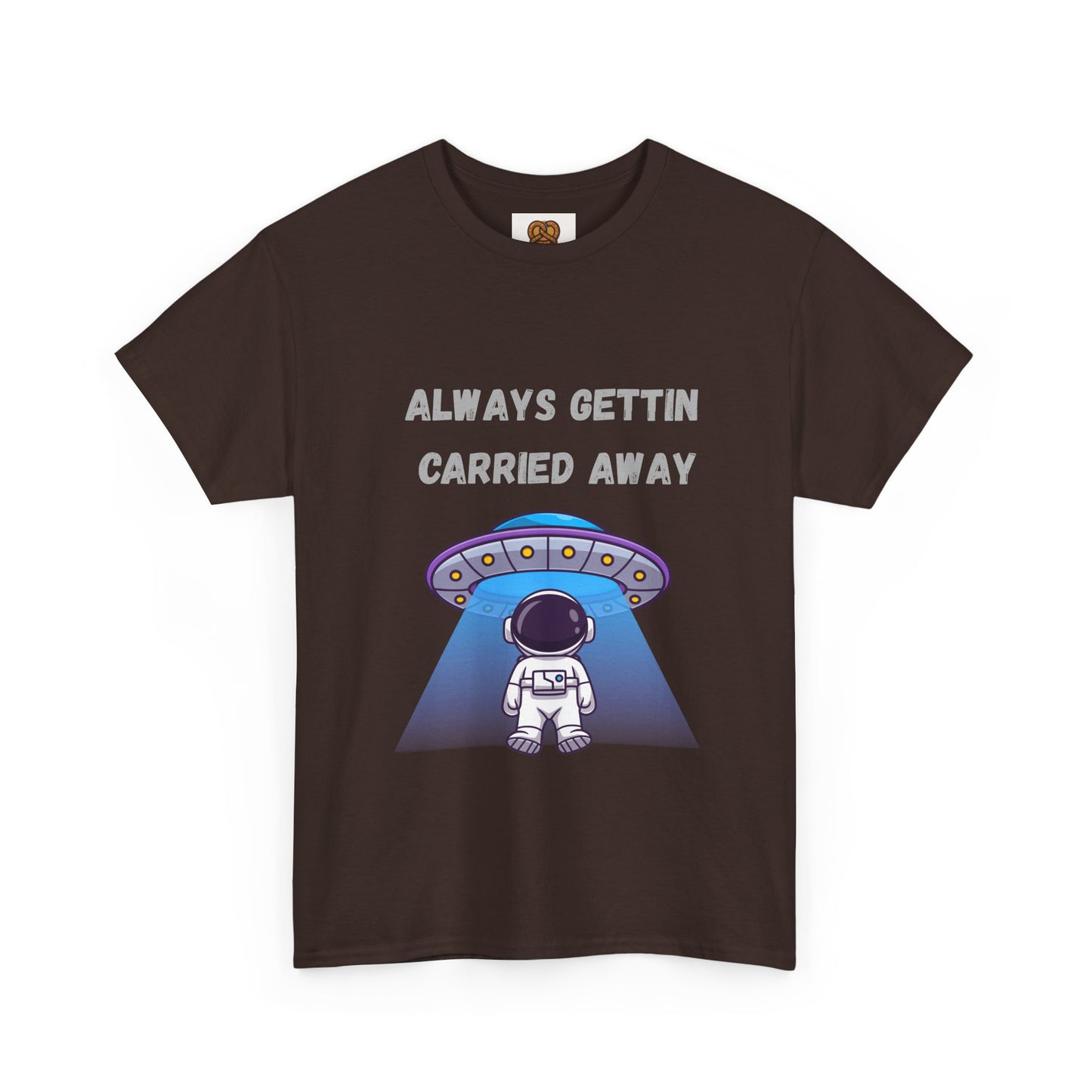 Astronaut UFO T‑Shirt — "Always Gettin Carried Away" Cute Space Graphic Tee