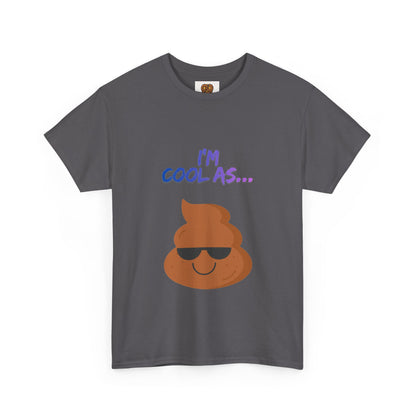 Cool Poop Emoji T-Shirt — "I’m Cool As..." Novelty Tee
