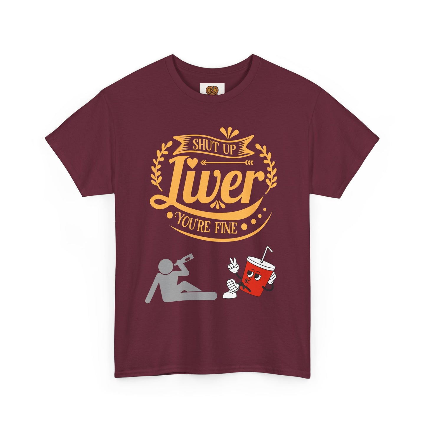 Funny Alcohol Humor T‑Shirt — “Shut Up Liver You’re Fine” Graphic Tee